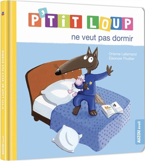 P'tit loup ne veut pas dormir - auzou