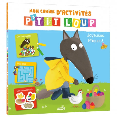Mon cahier d'activités P'tit Loup - Joyeuses Pâques - Auzou